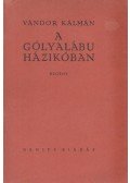 Vándor Kálmán - A gólyalábu házikóban (dedikált)