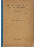 Mészöly Gedeon - Amerikai magyar fiú Magyarországon