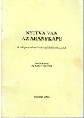 A. Nagy Zsuzsa - Nyitva van az aranykapu