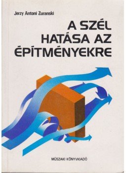 Jerzy Antoni Zuranski - A szél hatása az építményekre, Budapest 1986 antikvár könyv