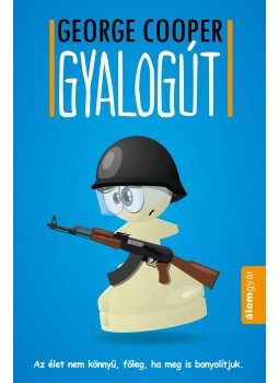 George Cooper - Gyalogút George Cooper - Gyalogút, null 2017 antikvár könyv