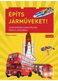 Warren Elsmore - Építs járműveket! - Legófantáziák szárazföldön, vízen és levegőben