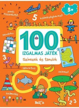 - 100 izgalmas játék - Színezek és tanulok - 100 izgalmas játék - Színezek és tanulok, null 2017 antikvár könyv