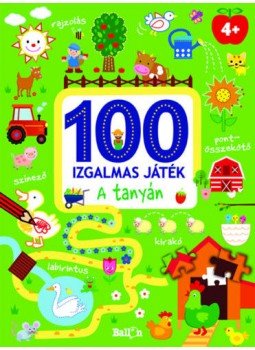 - 100 izgalmas játék - A tanyán - 100 izgalmas játék - A tanyán, null 2017 antikvár könyv