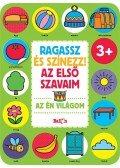 - Ragassz és színezz! Az első szavaim - Az én világom