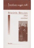 Kelecsényi László - Rózától Belláig