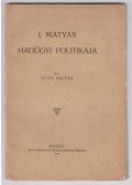 Tóth Zoltán - I. Mátyás hadügyi politikája