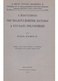 Haiczl Kálmán - A magyarság ősi településeinek határai a nyugati felvidéken