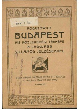  - Kogutowicz: Budapest kis közlekedési térképe a legujabb villamos jelzésekkel, Budapest 0 antikvár könyv