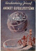 Kerekesházy József - Akiket elfelejtettünk