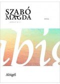 Szabó Magda - Abigél