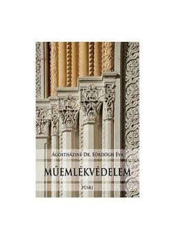 ÁGOSTHÁZINÉ DR. EÖRDÖGH ÉVA - Műemlékvédelem ÁGOSTHÁZINÉ DR. EÖRDÖGH ÉVA - Műemlékvédelem, null 2017 antikvár könyv