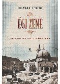 Tolvaly Ferenc - Égi zene