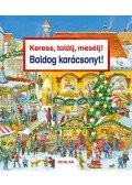 Susanne Gernhäuser - Keress, találj, mesélj! Boldog karácsonyt!