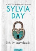 Sylvia Day - Hét év vágyakozás