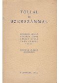 Benjámin László,Földeák János,László Gyula,Vaád Ferenc - Tollal és szerszámmal (aláírt)