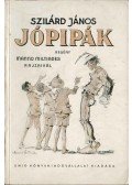Szilárd János - Jópipák