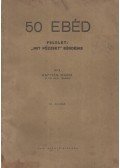 Kapitán Mária - 50 ebéd