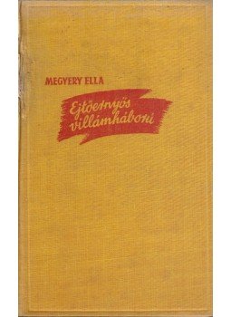 Megyery Ella - Ejtőernyős villámháború, Budapest 1941 antikvár könyv