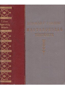 Eckhart Ferenc - Magyarország története, Budapest 1933 antikvár könyv