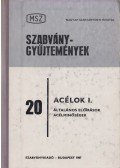 Baán István (szerk.),Kovács Zsuzsanna - Acélok I. - Általános előírások . Acélminőségek