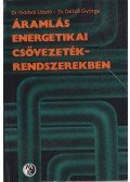 Dr. Garbai László,Dr. Dezső György - Áramlás energetikai csővezetékrendszerekben