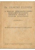 Dr. Jancsó Elemér - A magyar szabadkőművesség irodalmi és művelődéstörténeti szerepe a XVIII-ik században