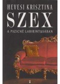 Hevesi Krisztina - Szex a psziché labirintusában (dedikált)