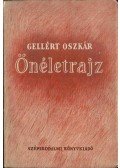Gellért Oszkár - Önéletrajz (dedikált)