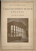 Dr. Lechner Jenő - A Magyar Nemzeti Múzeum épülete 1836-1926