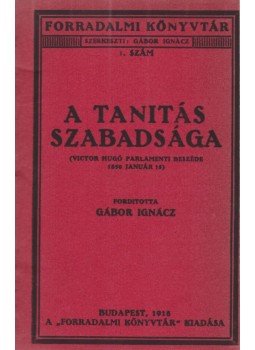  - A tanítás szabadsága/Káin és Ábel/Forradalom és köztársaság/A nő, a család-Az igazi házasság/Párisi békekongresszus/Munka vagy anarchia/, Budapest 1918 antikvár könyv