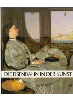 Klaus Albrecht Schröder - Die Eisenbahn in der Kunst Klaus Albrecht Schröder - Die Eisenbahn in der Kunst, 1987 antikvár könyv