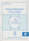 Endrey Antal - Magyar történelem 5.