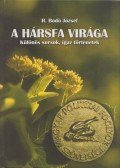 H. Bodó József - A hársfa virága
