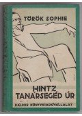 Török Sophie - Hintz tanársegéd úr (dedikált)
