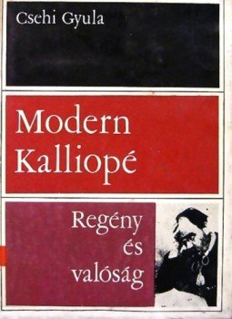 Csehi Gyula - Modern Kalliopé Csehi Gyula - Modern Kalliopé, Bukarest 1969 antikvár könyv