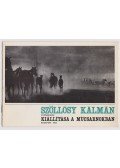 Szöllősy Kálmán - Szöllősy Kálmán kiállítási katalógus (dedikált) + 2 fotó