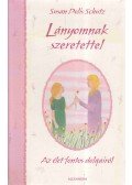 Schutz, Susan Polis - Lányomnak szeretettel