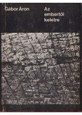 Gábor Áron - Az embertől keletre