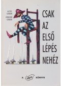 Aczél Gábor,Zongor Gábor - Csak az első lépés nehéz