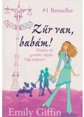 Emily Giffin - Zűr van, babám!