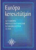 Szöllősy Pál,Balla Bálint - Európa keresztútjain