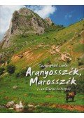 Fucskár Ágnes,Fucskár József Attila - Aranyosszék, Marosszék és az Erdélyi-érchegység