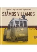 Legát Tibor, Nagy Zsolt Levente,Zsigmond Gábor - Számos villamos