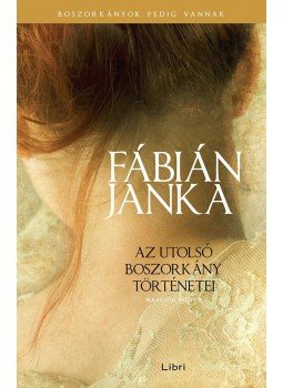 Fábián Janka - Az utolsó boszorkány történetei - Második könyv Fábián Janka - Az utolsó boszorkány történetei - Második könyv, null 2017 antikvár könyv