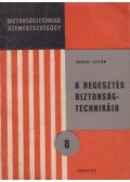 Karsai István - A hegesztés biztonságtechnikája