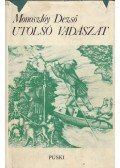 Monoszlóy Dezső - Utolsó vadászat