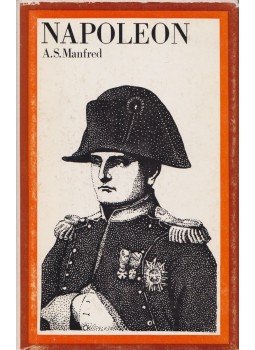 A. S. Manfred - Napoleon Bonaparte A. S. Manfred - Napoleon Bonaparte, 1981 antikvár könyv