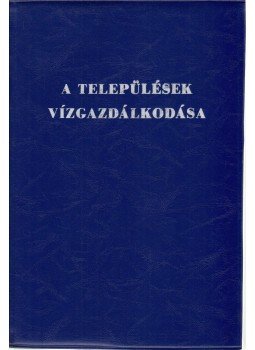 Czinkótszky István - A települések vízgazdálkodása Czinkótszky István - A települések vízgazdálkodása, Budapest 1978 antikvár könyv