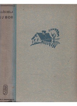 Illés Béla - Új bor Illés Béla - Új bor, Budapest 0 antikvár könyv